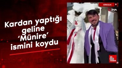 Giresun'da sıra dışı düğün: Kardan yaptığı geline 'Münire' ismini koydu