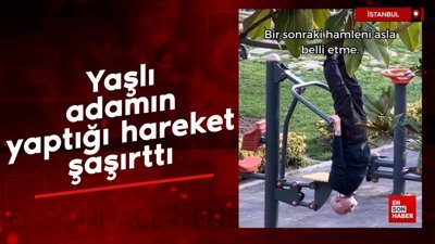 İstanbul'da parktaki spor aletlerini kullanan yaşlı adamdan ilginç hareket