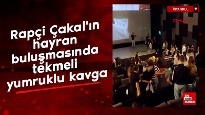 Rapçi Çakal'ın hayran buluşmasında tekmeli yumruklu kavga