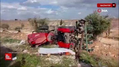 Gaziantep'te babasıyla aynı kaderi yaşayan kişi traktör kazasında öldü