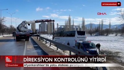 Afyonkarahisar'da yolcu otobüsü şarampole devrildi