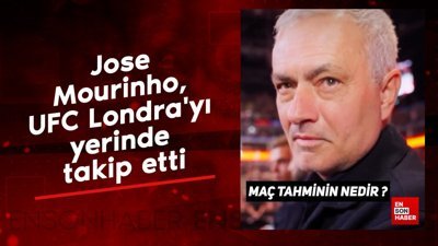 Jose Mourinho, UFC Londra'yı yerinde takip etti