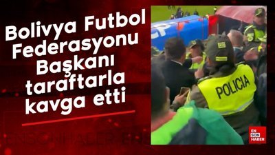 Bolivya Futbol Federasyonu Başkanı taraftarla kavga ettii