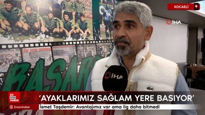İsmet Taşdemir: Avantajımız var ama lig daha bitmedi