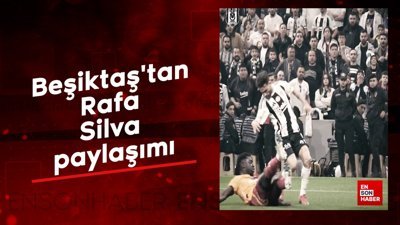 Beşiktaş'tan Rafa Silva paylaşımı