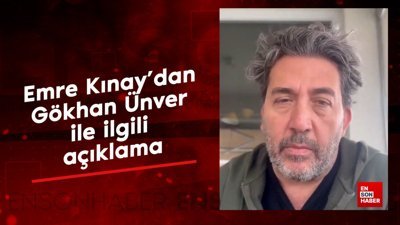 Emre Kınay’dan Gökhan Ünver ile ilgili açıklama