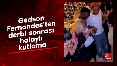 Gedson Fernandes'ten derbi sonrası halaylı kutlama