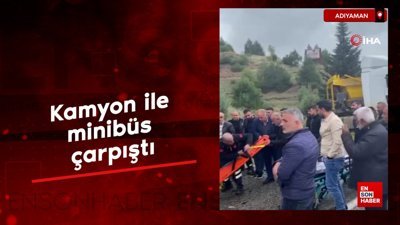 Adıyaman'da kamyon ile minibüs çarpıştı