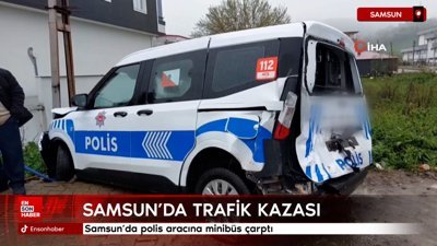 Samsun'da polis aracına minibüs çarptı
