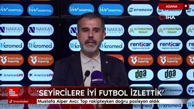 Mustafa Alper Avcı: Top rakipteyken doğru pozisyon aldık