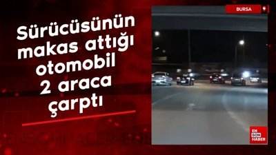 Bursa'da sürücüsünün makas attığı otomobil 2 araca çarptı