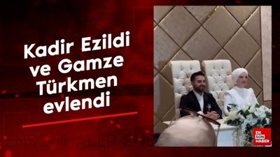 Kadir Ezildi ve Gamze Türkmen evlendi