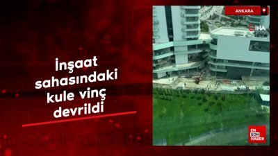 Ankara'da kule vinç devrildi