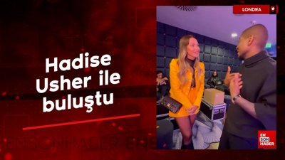 Hadise Londra'da Usher ile buluştu