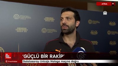 Galatasaray-Unicaja Malaga maçına doğru
