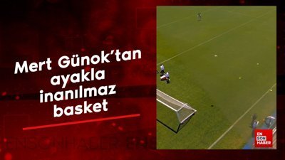 Mert Günok'tan ayakla inanılmaz basket