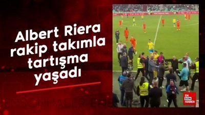 Albert Riera, rakip takımla tartışma yaşadı
