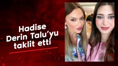 Şarkıcı Hadise, Derin Talu'yu taklit etti