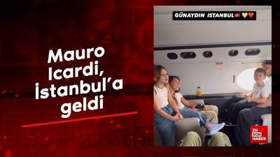 Mauro Icardi, İstanbul'a geldi