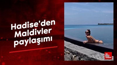 Hadise'den Maldivler paylaşımı