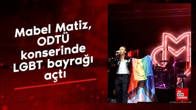 Mabel Matiz, ODTÜ konserinde LGBT bayrağı açtı