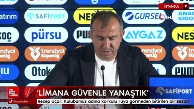 Recep Uçar: Kulübümüz adına korkulu rüya görmeden bitirilen bir sezon