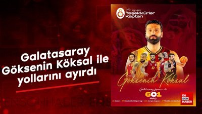 Galatasaray, Göksenin Köksal ile yollarını ayırdı