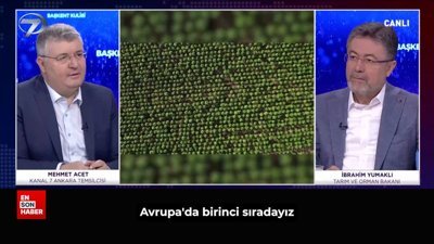 Bakan Yumaklı: Tarımsal üretimde Avrupa’da birinciyiz, dünyada ilk 10’dayız