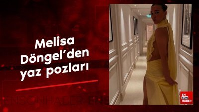 Melisa Döngel'den yaz pozları