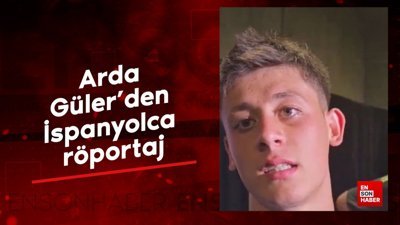 Arda Güler'den İspanyolca röportaj