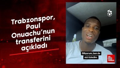 Trabzonspor, Paul Onuachu’nun transferini açıkladı