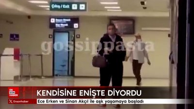 Ece Erken enişte diyordu: Sinan Akçıl ile aşk yaşamaya başladı