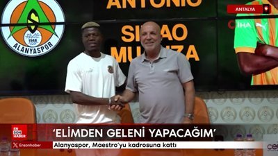 Alanyaspor, Maestro'yu kadrosuna kattı