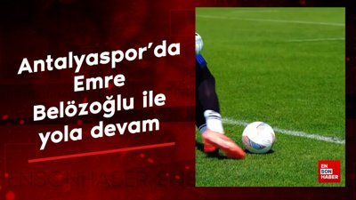 Antalyaspor'da Emre Belözoğlu ile yola devam