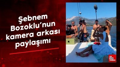 Oyuncu Şebnem Bozoklu'nun kamera arkası paylaşımı