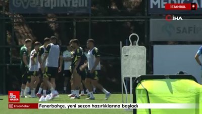 Fenerbahçe, yeni sezon hazırlıklarına başladı