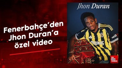 Fenerbahçe'den Jhon Duran'a özel video
