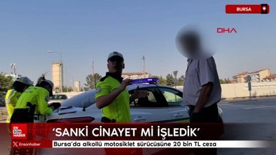 Bursa'da alkollü motosiklet sürücüsüne 20 bin TL ceza
