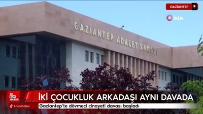 Gaziantep'te dövmeci cinayeti davası başladı