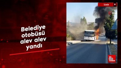 İzmir’de belediye otobüsü alev alev yandı