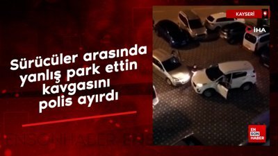 Kayseri'de park kavgasına polis müdahale etti