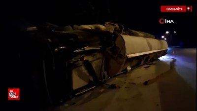 Osmaniye’de kontrolden çıkan tır devrildi