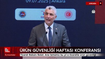 Ticaret Bakanı Bolat: Ana temamız bu yıl e-ticarette ürün güvenliği