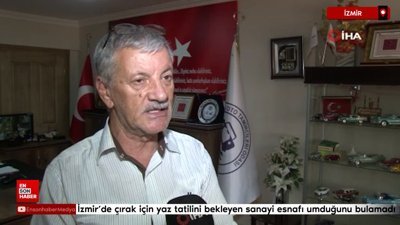 İzmir'de çırak için yaz tatilini bekleyen sanayi esnafı umduğunu bulamadı