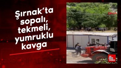 Şırnak’ta sopalı, tekmeli, yumruklu kavga kamerada