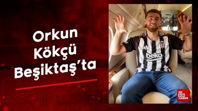 Orkun Kökçü Beşiktaş'ta