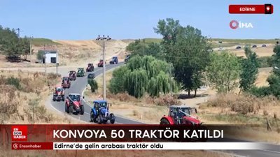 Edirne'de gelin arabası traktör oldu