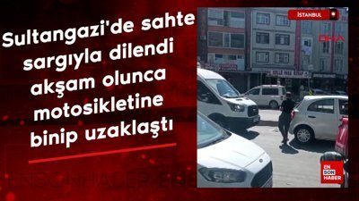 İstanbul'da sahte sargıyla dilendi; akşam olunca motosikletine binip uzaklaştı