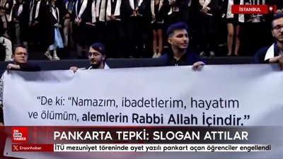 İTÜ mezuniyet töreninde ayet yazılı pankart açan öğrenciler engellendi