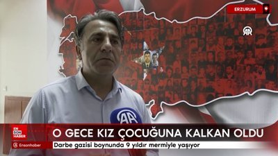 Erzurumda darbe gazisi, boynunda 9 yıldır mermi parçasıyla yaşıyor